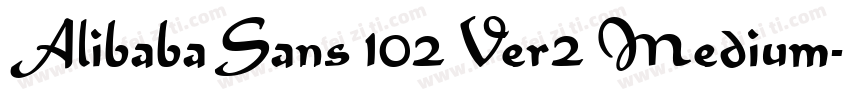 Alibaba Sans 102 Ver2 Medium字体转换
